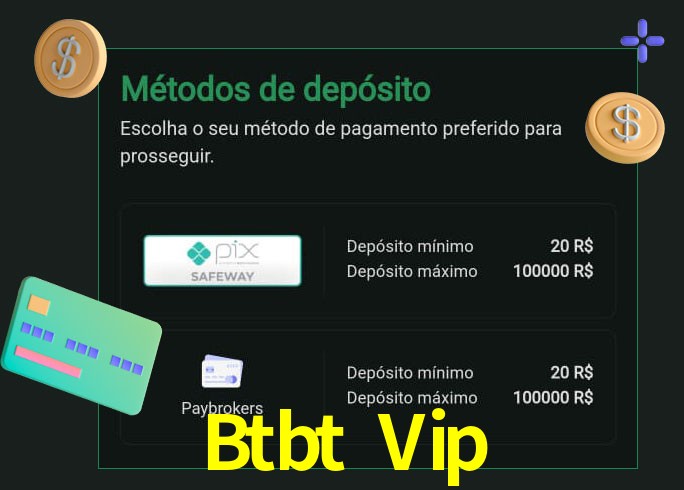 O cassino Btbt Vip oferece uma grande variedade de métodos de pagamento