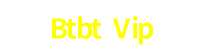 Btbt Vip